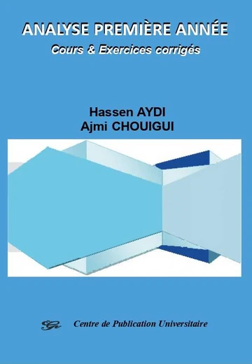 Cover of Analyse Première Année Cours & Exercices Corrigés
