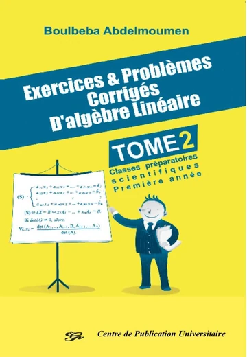 Cover of Exercices & Problèmes Corrigés d’Algèbre Linéaire