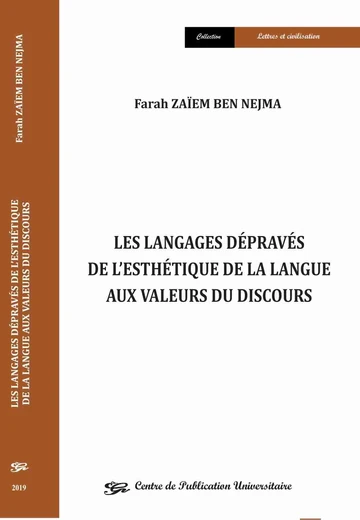 Cover of Les Langages Dépravés de l’Esthétique de la Langue aux Valeurs du Discours