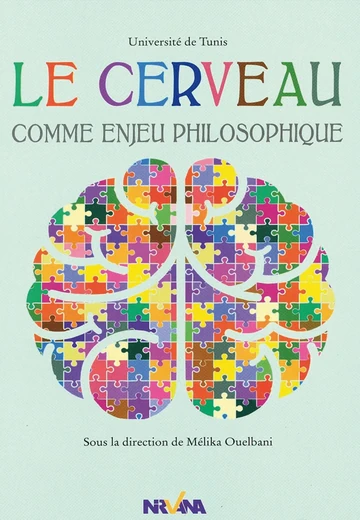 Cover of Le Cerveau Comme Enjeu Philosophique