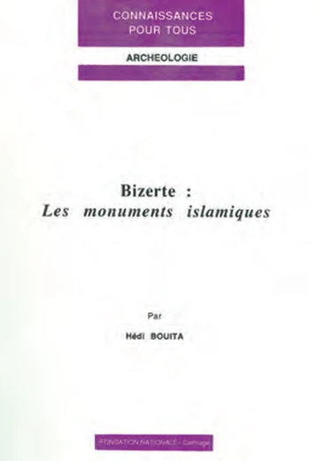 Cover of Bizerte :les Monuments Islamiques