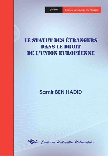 Cover of Le Statut des Étrangers dans le Droit de l'Union Européenne