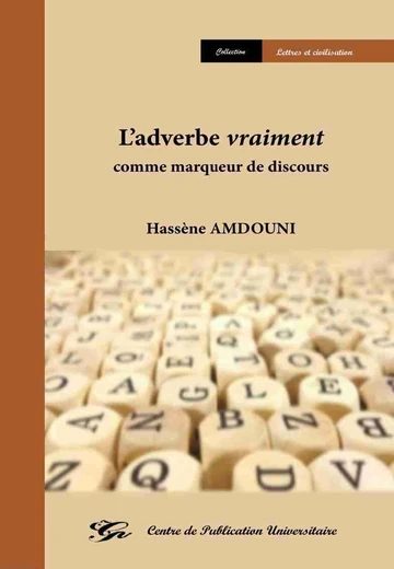 Cover of l'Adverbe Vraiment Comme Marqueur de Discours
