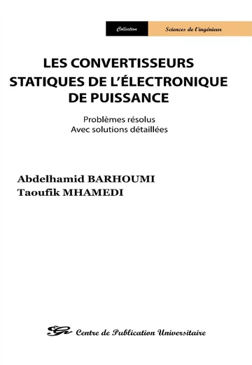 Cover of Les Convertisseurs Statiques de l’Électronique de Puissance