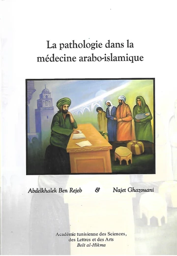 Cover of La Pathologie dans la Médecine Arabo-Islamique