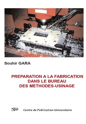 Cover of Preparation a la Fabrication dans le Bureau des Methodes-Usinage