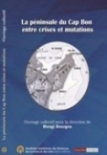 Cover of La Péninsule du Cap Bon entre Crises et Mutations